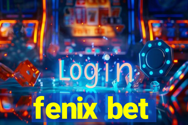 fenix bet